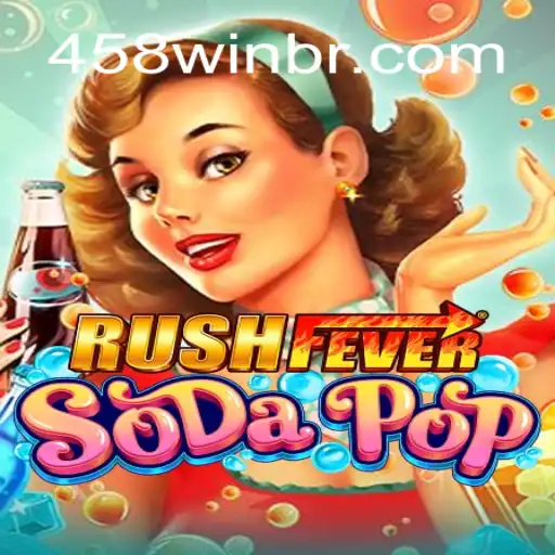 Descubra o Mundo Empolgante de RushFeverSodaPop e Conquiste com 458win