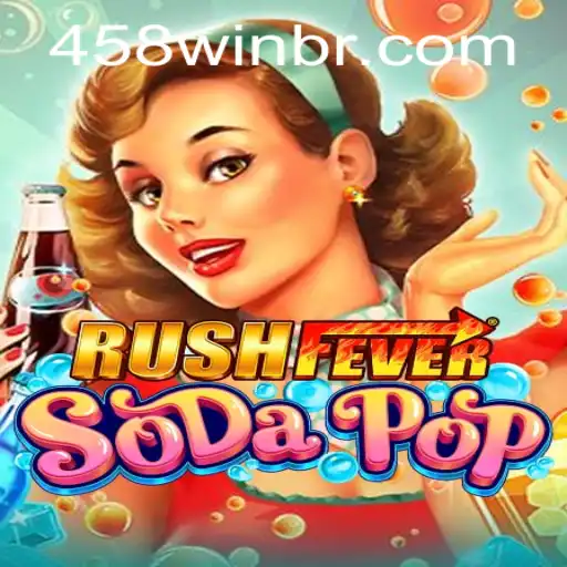 Descubra o Mundo Empolgante de RushFeverSodaPop e Conquiste com 458win